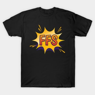 FFS, Funny Swear Word Pop Art, Retro Comic Book Style T-Shirt